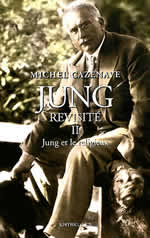 CAZENAVE Michel Jung revisitÃ© - tome 2 - Jung et le religieux Librairie Eklectic