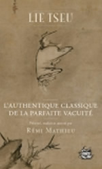 LIE TSEU L´authentique classique de la parfaite vacuité. Traduit par Rémi Mathieu Librairie Eklectic