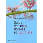 DALMAS Patricia Guide des eaux florales et hydrolats Librairie Eklectic