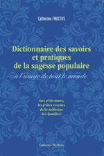 FRUCTUS Catherine  Dictionnaire des savoirs et pratiques de la sagesse populaire  Librairie Eklectic