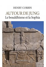 CORBIN Henry Autour de Jung - Le bouddhisme et la Sophia  Librairie Eklectic