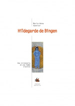 VANNIER Marie-Anne Hildegarde de Bingen. une visionnaire et une femme d´action Librairie Eklectic