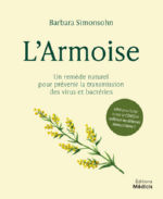 SIMONSOHN Barbara L´Armoise. Un remède naturel pour prévenir la transmission des virus et bactéries Librairie Eklectic