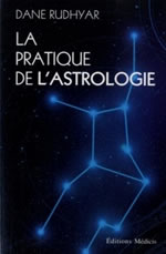 RUDHYAR Dane La Pratique de l´astrologie Librairie Eklectic