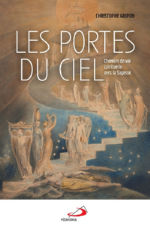 GRIPON Christophe Les portes du ciel. Chemins de vie spirituelle vers la Sagesse. Librairie Eklectic
