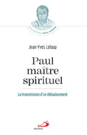 LELOUP Jean-Yves Paul, maÃ®tre spirituel. La transmission dÂ´un Ã©blouissement Librairie Eklectic