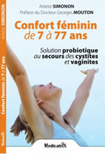 SIMONON Arlette Confort féminin de 7 à 77 ans. Solutions probiotiques au secours des cystites et vaginites Librairie Eklectic