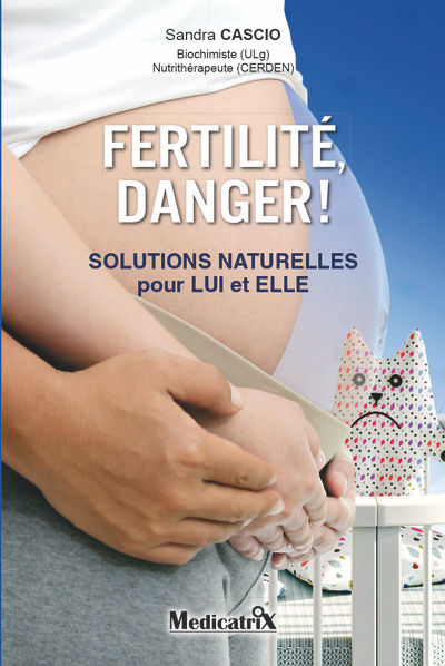 CASCIO Sandra  Fertilité, danger : Solutions naturelles pour lui et elle Librairie Eklectic