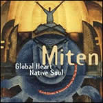 MITEN Global Heart Native Soul - Earth Chants et Ancient Songs Of The Heart Librairie Eklectic