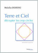 DESSING Malaïka Terre et ciel, décrypter les Crop Circles  Librairie Eklectic