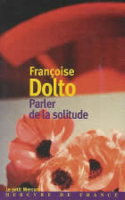 DOLTO Françoise Parler de la solitude Librairie Eklectic