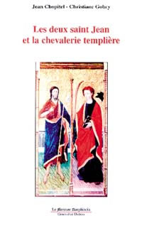 CHOPITEL Jean & GOBRY Christiane Deux Saint-Jean et la chevalerie templière (Les) Librairie Eklectic