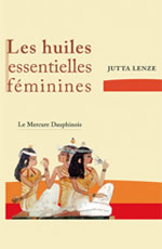 LENZE Jutta Les huiles essentielles féminines Librairie Eklectic