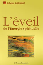 DARMONT Sabine L´éveil de l´énergie spirituelle Librairie Eklectic