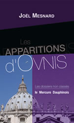 MESNARD Joël Les apparitions d´OVNIS. Les dossiers non classés Librairie Eklectic