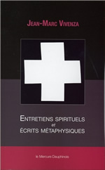 VIVENZA Jean-Marc Entretiens spirituels et Ã©crits mÃ©taphysiques Librairie Eklectic