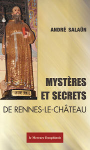 SALAÜN André Mystères et secrets de Rennes-Le-Château Librairie Eklectic
