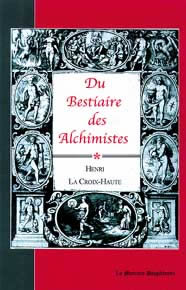 CROIX-HAUTE Henri La Bestiaire des alchimistes (Du) Librairie Eklectic
