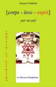 OUAKNIN Jacques Corps âme esprit par un juif Librairie Eklectic