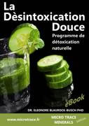 BLAUROCK-BUSH Eleonore (Dr) La désintoxication douce - Programme de détoxication naturelle  Librairie Eklectic