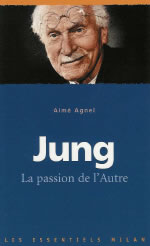 AGNEL Aimé Jung. La passion de l´autre Librairie Eklectic