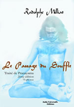 MILLIAT Rodolphe Passage du souffle (Le). Traité de Pranayama (nouvelle édition) Librairie Eklectic