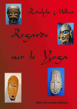 MILLIAT Rodolphe Regards sur le Yoga Librairie Eklectic