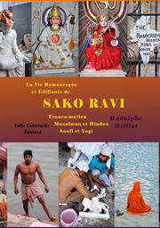 MILLIAT Rodolphe SAKO RAVI. La Vie Romanesque et Édifiante de Sako Ravi Franco-malien Musulman et Hindou Soufi et Yogi Librairie Eklectic