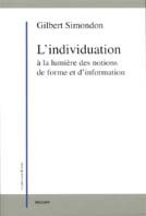 SIMONDON Gilbert L´Individuation à la lumière des notions de forme et d´information Librairie Eklectic