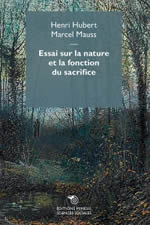 MAUSS Marcel & HUBERT Henri Essai sur la nature et la fonction du sacrifice Librairie Eklectic