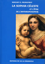 PROKOFIEFF Serge O. La Sophia Céleste et l´être de l´anthroposophie Librairie Eklectic