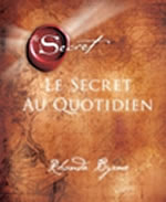 BYRNE Rondha Le secret au quotidien  Librairie Eklectic