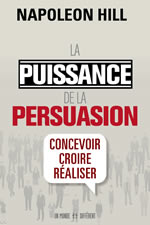 HILL Napoleon La puissance de la persuasion. Concevoir, croire, réaliser. Librairie Eklectic