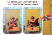 MONIN Yves / EMMANUEL Le Message initiatique des objets du quotidien Librairie Eklectic