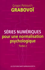 GRABOVOÏ Grigori  Séries numériques pour une normalisation psychologique - Tome 2 --- rupture provisoire Librairie Eklectic