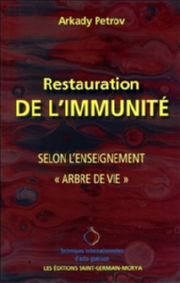 PETROV Arkady Restauration de l´Immunité selon l´Enseignement Arbre de vie Librairie Eklectic