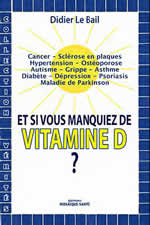 LE BAIL Didier Et si vous manquiez de vitamine D ? Librairie Eklectic