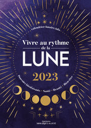 DIANE Vivre au rythme de la lune 2023 - Pouvoirs bienfaisants, santé, beauté, bien-être Librairie Eklectic