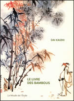 DAI KAIZHI le livre des bambous
 Librairie Eklectic