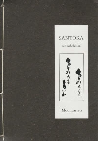 SANTOKA Zen Saké Haiku. Un puissant désir de vivre - poésie bilingue japonais-français -- épuisé Librairie Eklectic