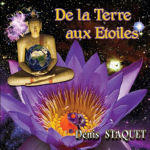 STAQUET Denis De la Terre aux Etoiles - CD Librairie Eklectic