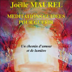 MAUREL Joëlle Un chemin d´amour et de lumière. Méditations guidées pour guérir.  Librairie Eklectic