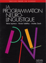 LEPINEUX Rein & SOLEILHAC N. & ZERAH A. Programmation neuro-linguistique (La) Librairie Eklectic