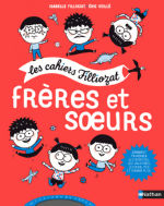 FILLIOZAT Isabelle Frères et soeurs. Les cahiers Filliozat Librairie Eklectic