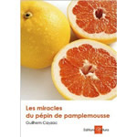 CAYZAC Guilhem Les miracles du pépin de pamplemousse Librairie Eklectic