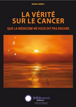 SIRBEY Boris La vérité sur le cancer que la médecine ne vous dit pas encore Librairie Eklectic