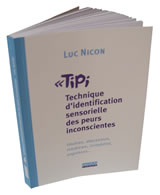 NICON Luc TIPI. Technique d´identification sensorielle des peurs inconscientes Librairie Eklectic