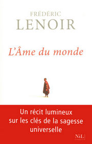 LENOIR Frédéric L´âme du monde - roman Librairie Eklectic