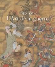 SUN TSU L´Art de la guerre illustré. Traduction et commentaire de Jean Lévi, illustrations commentées et choisies par Alain Thote Librairie Eklectic