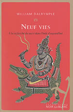 DALRYMPLE William Neuf vies. A la recherche du sacré dans l´Inde d´aujourd´hui Librairie Eklectic